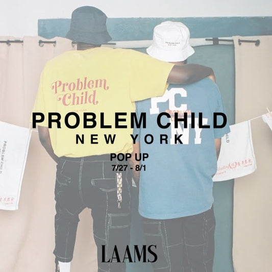 Problem Child New York Pop Up